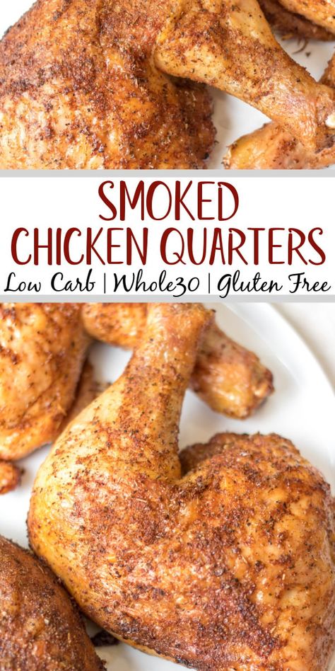 Making smoked chicken quarters is an easy way to feed your group. They take less time to cook than a full chicken and are already portioned! This recipe is gluten free and dairy free and takes almost no prep time. These smoked chicken leg quarters can pair with almost any side you want and will be a hit for the whole family! #glutenfreerecipes #dairyfreerecipes #glutenfreedairyfreerecipes #healthychickenrecipes #smokerrecipes Traeger Smoked Chicken Leg Quarters, Pellet Grill Leg Quarters, Chicken Leg Quarter Recipes Pellet Grill, Smoked Chicken Leg Quarters Recipes Pellet Grill, Traeger Chicken Leg Quarters, Full Chicken Leg Recipes, Smoked Chicken Hindquarters, Smoked Chicken Leg Quarter Recipes, Smoked Chicken Quarters Electric Smoker