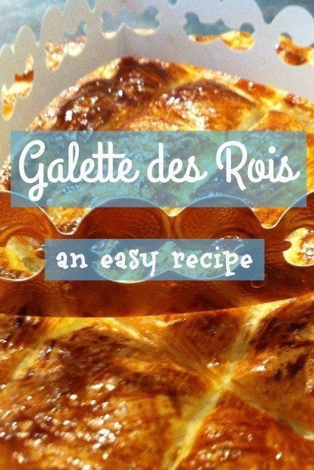 Galette Des Rois Recipe Easy, Epiphany Cake Recipe, Epiphany Cake, Kings Cake, King Cake Recipe, British Cooking, Flourless Cake, Almond Paste, French Dishes