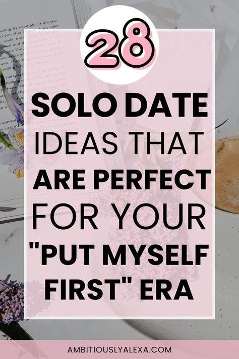 solo date ideas Date Yourself Quotes, Date Ideas Outside, Date Yourself Ideas, Date Ideas List, Take Yourself On A Date, Date Ideas Free, Put Myself First, Date Ideas Aesthetic, Date Ideas Winter