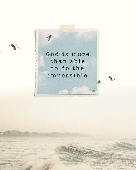 God is more than able to do the impossible. God Is More Than Able, God Can Do The Impossible, Dare To Dream, God Can, Graphic Inspiration, Hard Days, The Impossible, Bible Prayers, Scripture Quotes