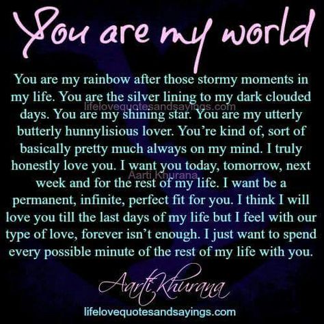 My world My World Quotes, Quotes Sweet, Love Poem For Her, Forever Love Quotes, Love Poems For Him, Love My Husband Quotes, Quotes Romantic, Romantic Quotes For Her, Find Your Soulmate