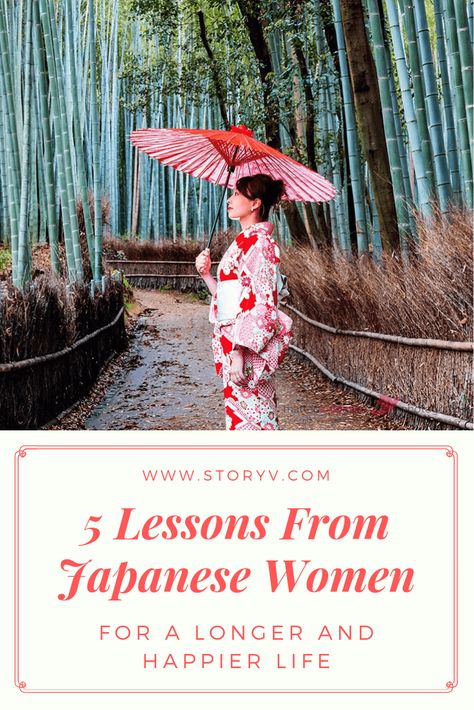 5 Lessons From Japanese Women For A Longer And Happier Life - StoryV Travel & Lifestyle Japanese Diet, Japanese Lifestyle, Japan Woman, Happier Life, Explore Nature, Lifestyle Changes, Women Life, Live Long, Japanese Women