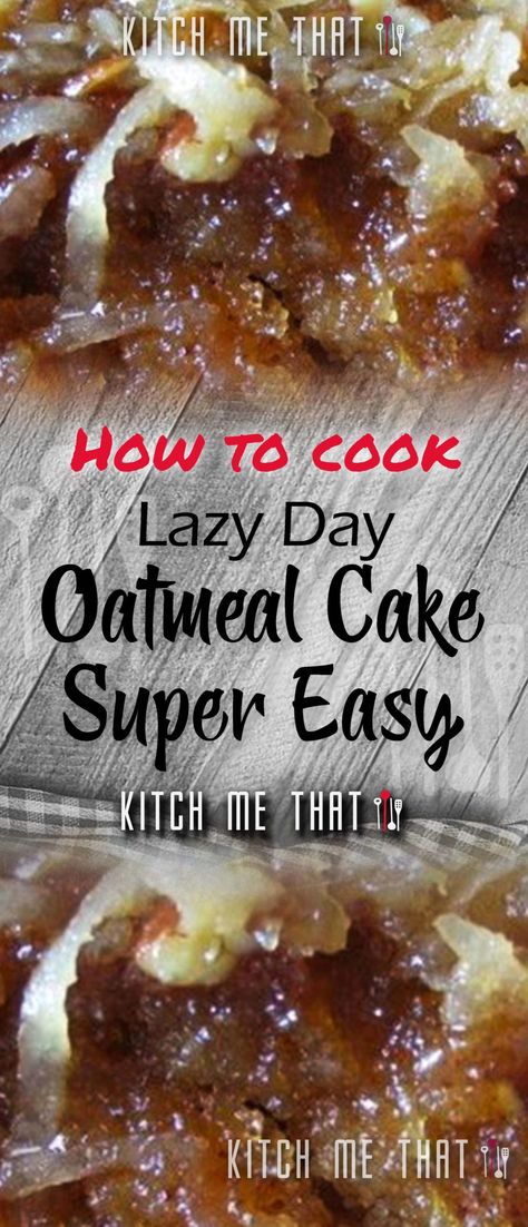 Lazy Day Oatmeal Cake | Cakes Recipe to Try!! Easy Oatmeal Cake Recipe, Oatmeal Cake, Easy Oatmeal, Köstliche Desserts, Lazy Day, Boiling Water, Rolled Oats, Cake Decoration, Let Them Eat Cake