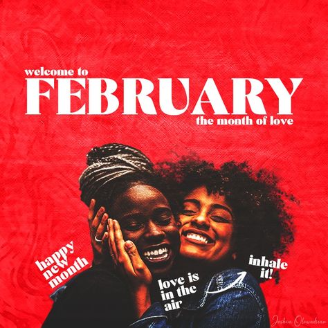 A new month design for February illustrating February as a month of love February New Month Design, Welcome To February Flyer Design, February New Month Flyer Design, Happy New Month February Flyer Design, February Flyer Design, February New Month, New Month Design, February Month, Month Design