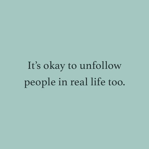 Unfollowing People Quotes Instagram, Unfollowing People Quotes, Real People Quotes, Environmental Wellness, Keep It Real Quotes, Fav Quotes, Instagram Quotes Captions, It's Okay, People Quotes