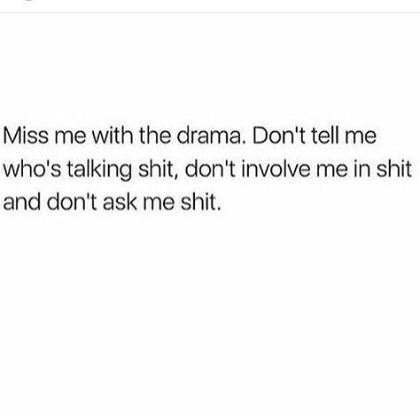 Drama Free Quotes, Unbothered Quotes, Me Time Quotes, Idgaf Quotes, Drama Free, Drama Quotes, End It, Badass Quotes, Baddie Quotes