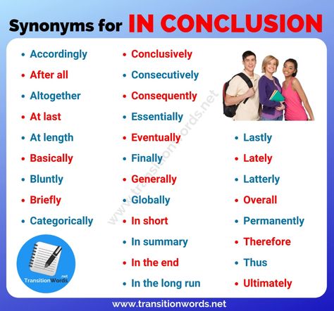 Other Ways to Say IN CONCLUSION: List of 30 Synonyms for In Conclusion with Useful Examples - Transition Words In Conclusion Synonym, Paragraph Tips, Conclusion Starters, Ways To Say In Conclusion, Conclusion Sentence Starters, Conclusion Sentence, List Of Transition Words, List Of Synonyms, Note Tips