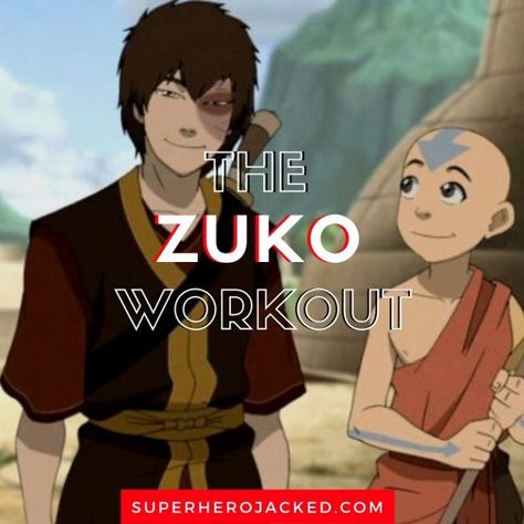 Zuko Workout Routine: Train like The Last Avatar Firebending Master Firebending Aesthetic, Anime Workouts, Batman Workout, Nerdy Workout, Parkour Workout, Superhero Jacked, Movie Workouts, Character Workouts, Superhero Academy