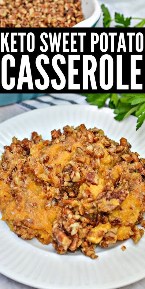 Sweet Potatoes Low Carb Recipes, Thanksgiving Desserts Low Carb, Sweet Potatoes Keto Recipes, Sweet Potato Casserole Low Sugar, Thm Sweet Potato Casserole, Sweet Potato Casserole For Diabetics, Keto Sweet Potato Recipes Thanksgiving, Keto Sweet Potato Dessert Recipes, Keto Sweet Potato Casserole Low Carb