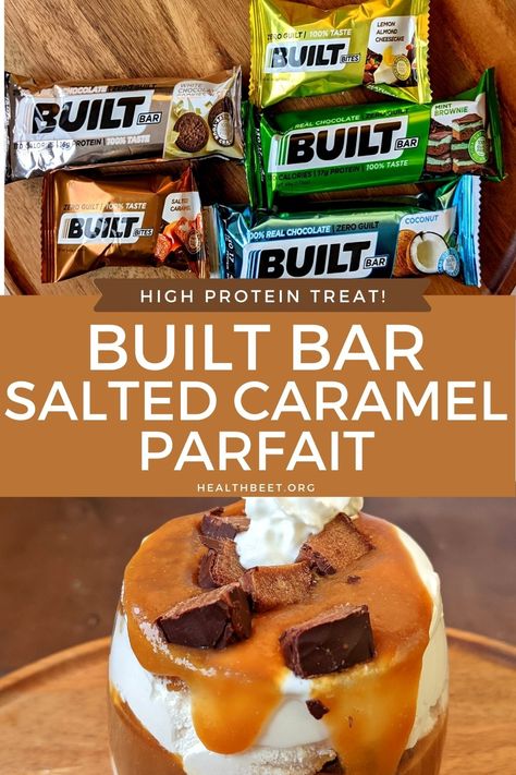 Built Bar Recipes, Low Calorie Protein Bar, Caramel Parfait, Low Calorie Protein Bars, Health Beet, Yogurt Parfait Recipe, Yogurt Protein, Caramel Bites, Low Calorie Protein