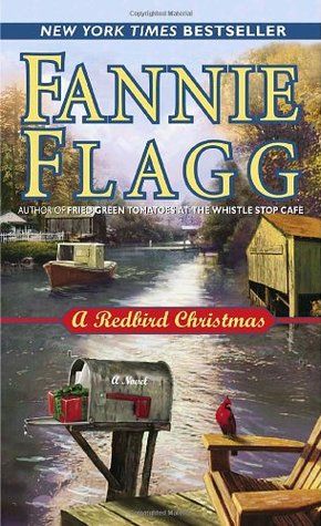 A Redbird Christmas by Fannie Flagg Fannie Flagg, Christmas Novel, Bird Christmas, Red Bird, Holiday Books, Book Nooks, Christmas Books, I Love Books, Her. Book