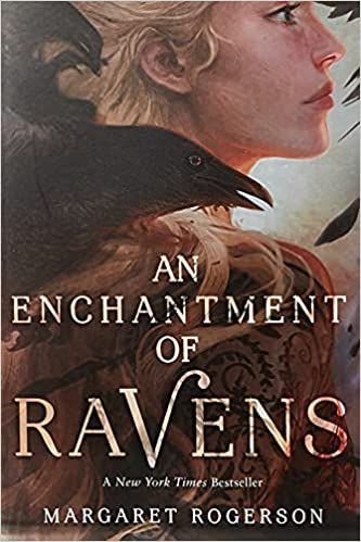 An Enchantment of Ravens : Rogerson, Margaret: AmazonSmile: Books An Enchantment Of Ravens, Enchantment Of Ravens, Margaret Rogerson, Fair Folk, Simon Snow, Bake Bread, Maggie Stiefvater, Good Romance Books, Book Categories