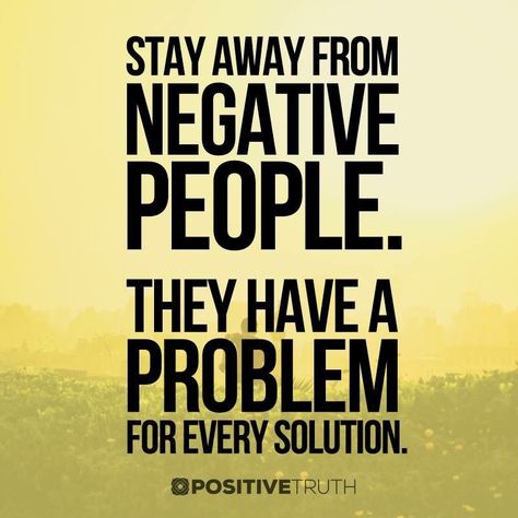 ‪Stay away from negative people. They have a problem for every solution‬ Negative People Quotes, Critical People, Important Life Lessons, Thought Provoking Quotes, Negative People, Bible Verses Quotes Inspirational, People Quotes, Wise Quotes, Easy Steps