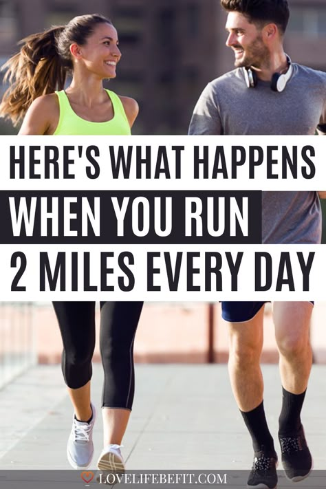 run 2 miles a day benefits and weight loss Walk 2 Miles A Day, Running 30 Minutes A Day Results, Run 1 Mile A Day, Running 2 Miles A Day Results, 2 Mile Run Training Plan, Before And After Running Results 30 Day, Losing Weight Running, 3 Miles A Day Results, 2 Miles A Day Results