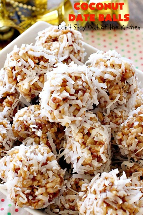 Coconut Date Balls – Can't Stay Out of the Kitchen Coconut Dates Balls, Christmas Date Balls Recipe, Orange Coconut Balls, Date Nut Balls With Coconut, No Bake Date Cookies, Date And Coconut Balls, No Bake Date Balls, Date Coconut Balls, Date Nut Balls Recipe