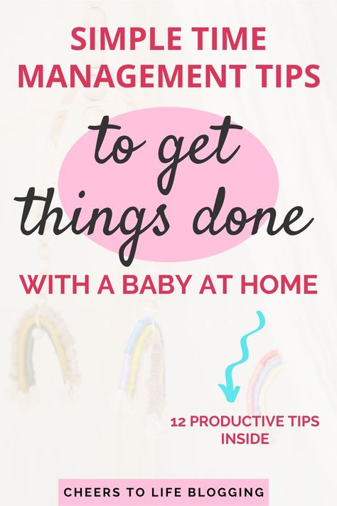 simple time management tips to get things done with a baby at home - 12 productive tips inside Working Mom Routine, Newborn Advice, Working Mom Schedule, How To Be More Organized, Parent Advice, Mom Routine, Losing Your Mind, Mom Schedule, Mom Lifestyle