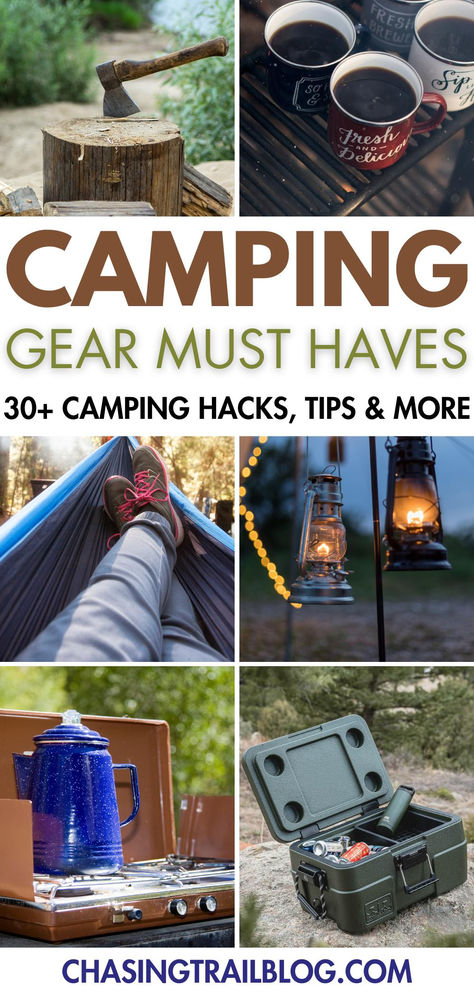 A rectangular pinnable image with six photos arranged in a collage, and the words "Camping Gear Must Haves, 30+ camping hacks, tips & more" and "chasingtrailblog.com." Images, clockwise from top left: an axe sticking up out of a log; four mugs of coffee on top of a campfire grate; camping lanterns hanging; an open green cooler; a blue percolator on a tan camp stove; a person's legs relaxing in a blue hammock Camping Hacks That Are Borderline Genius, Space Saving Camping Hacks, Camping Tools Ideas, Camp Gear Organization, Camping Supplies List, Camping Essentials For Camper, Camping Setup Ideas Campsite, Camping Storage Hacks, Camping Inspo