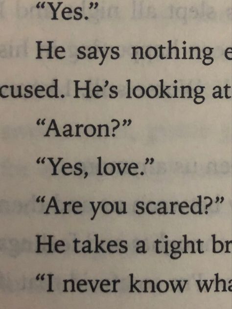 Aaron Yes Love, Quotes Sweet, Annotated Books, Shatter Me Quotes, Romantic Book Quotes, Romance Books Quotes, Are You Scared, Shatter Me Series, Aaron Warner