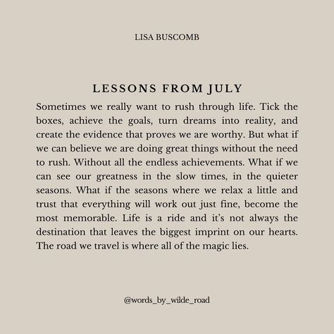 As we say goodbye to July... a few words from my book ‘lessons & reminders’ #morningmotivation #quotestostarttheday #goodbyejuly #july #helloaugust #quotes #quoteoftheday #quotestagram Lisa Buscomb, Book Lessons, Hello August, July 31, Morning Motivation, Saying Goodbye, Say Goodbye, Quote Of The Day, This Is Us