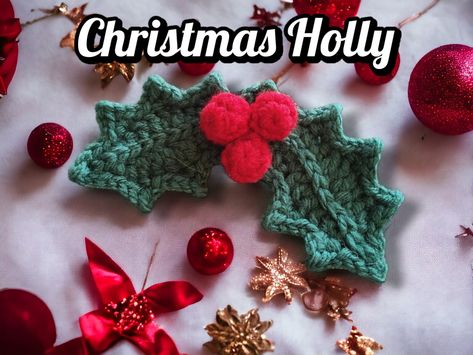 Crochet Holly, Holly Pattern, Crocheted Christmas, Pin Cushions Patterns, Crochet Abbreviations, Christmas Wreaths To Make, Crochet Ornaments, Holly Berry, Christmas Tree Pattern