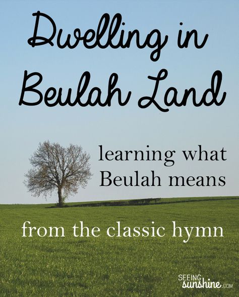 Ever heard the classic hymn "Dwelling in Beulah Land" before? It is one of my favorites. See what I've learned about the hymn and what the word Beulah really means. Pg Activities, Beulah Land, Study Topics, I Love The Lord, Bible Study Topics, Bible Study For Kids, Soli Deo Gloria, Country Church, School Class