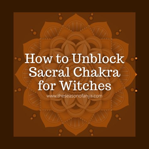 Unblock Your Sacral Chakra: As a witch, you know that the power of manifestation lies in your energy centers. Unblock Sacral Chakra, Unblocking Chakras For Beginners, Power Of Manifestation, Chakra Health, Work Journal, Spiritual Yoga, Energy Centers, Witchcraft For Beginners, Sacral Chakra