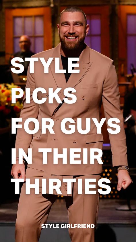 headline: style picks for guys in their thirties, image: travis kelce hosting snl Style In Your 30s, Bruno Mars Style, Young Professional Fashion, 30s Outfits, Daniel Craig Style, In Your Thirties, Ryan Gosling Style, Millennial Style, David Beckham Style