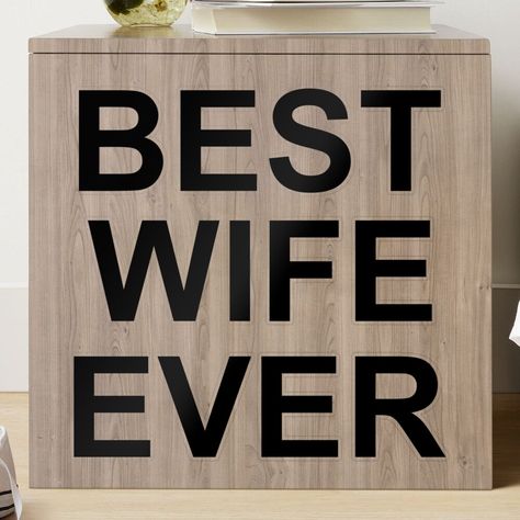 "Best Wife Ever" Sticker by TheArtism | Redbubble Becoming A Better Wife, 2025 Vison, Be A Good Wife, Better Wife, Best Wife Ever, Best Wife, 2025 Goals, Twenty Twenty, Angel Cards