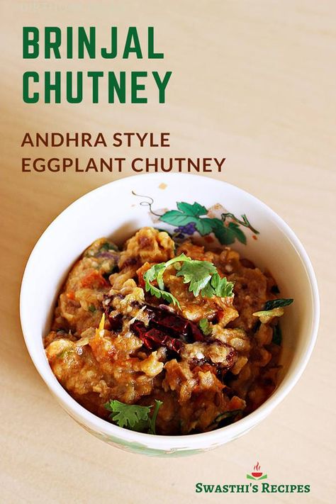 Andhra style brinjal chutney - An easy chutney made with eggplants, chilies, garlic and cumin. Serve it with rice or roti or as a condiment in a meal. #indian #chutney #eggplants #vegan #brinjalchutney via @swasthi Idli Snacks, Brinjal Fry Recipe, Cucumber Chutney, Tomato Pachadi, Brinjal Fry, Chutney Varieties, Pachadi Recipe, Indian Chutney Recipes, Indian Chutney