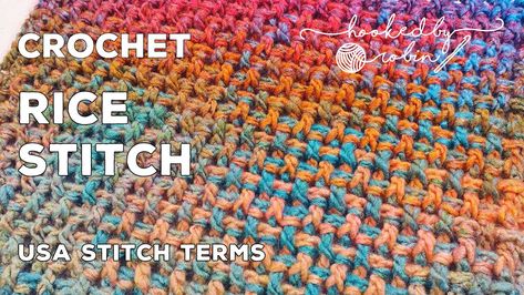 Learn A New Crochet Stitch: The Crochet Rice Stitch- One Row Repeat Crochet Patterns (Video Tutorial) Crochet Rice Stitch, Hooked By Robin, Rice Stitch, Back Post Double Crochet, Front Post Double Crochet, Learn How To Crochet, Crochet Patterns Free Blanket, Variegated Yarn, Crochet Instructions