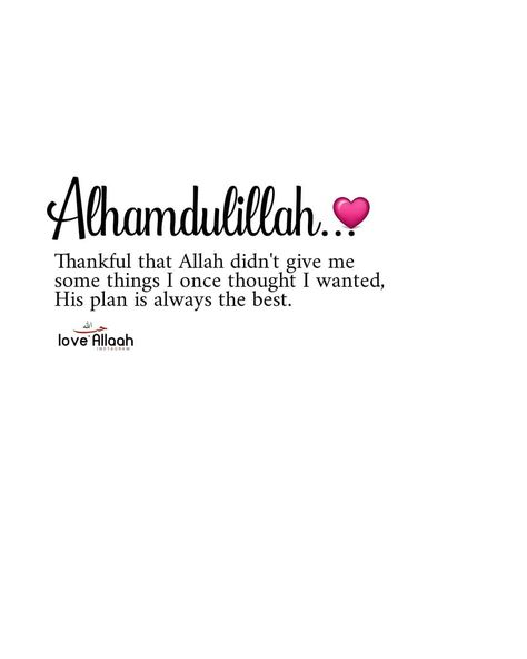 Alhamdulillah Quotes, Don't Give Up Quotes, Alhumdulillah Quotes, Giving Up Quotes, Tough Girl Quotes, Love Mom Quotes, Muhammad Quotes, Love Husband Quotes, Best Islamic Quotes