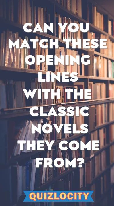 Can You Match These Opening Lines to the Classic Novels They Come From? You may just consider yourself a bibliophile, but this Classic Literature First Lines quiz is harder than you may expect. These ten quick questions will put your knowledge of the literary arts to the test! Book Trivia Questions, First Lines Of Books Ideas, First Lines Of Books, Literature Quiz, Opening Lines, Classic Novels, Literary Theory, Literary Characters, Line Game