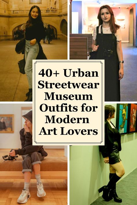 Explore 40+ urban street style museum outfits perfect for modern art lovers! Mix graphic tees, oversized jackets, and trendy sneakers with chic accessories for a stylish, creative look. #StreetStyle #MuseumFashion #ArtLovers #UrbanOutfits