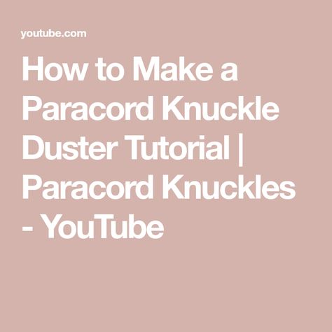 Knuckle Dusters, Knuckle Duster, Paracord Projects, 550 Paracord, Dusters, Survival Tips, Paracord, Projects To Try, Tools