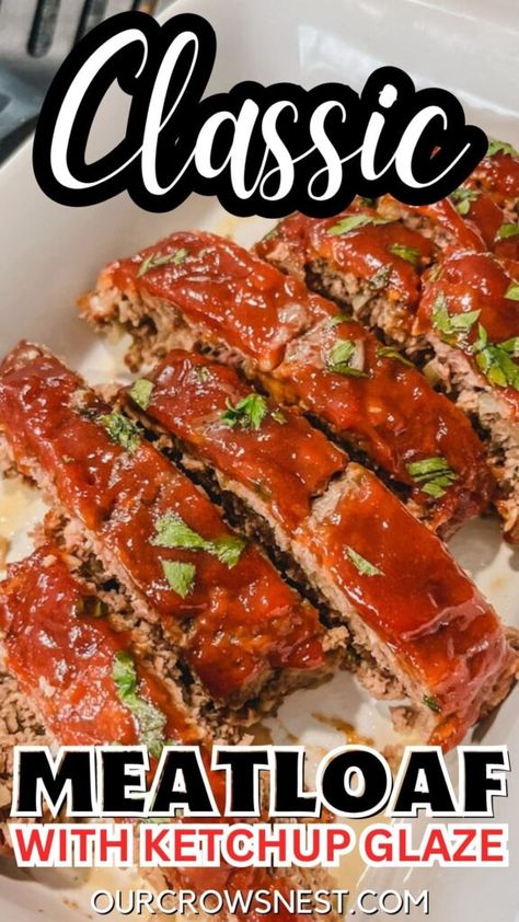 Meatloaf With Crackers And Ketchup, Meatloaf With Ketchup Glaze, Meatloaf Recipes Ketchup, Meatloaf Ketchup Glaze, Meatloaf With Ketchup, Meatloaf Recipe No Ketchup, Meatloaf Glaze Recipe, Ground Beef Meatloaf, Savory Meatloaf