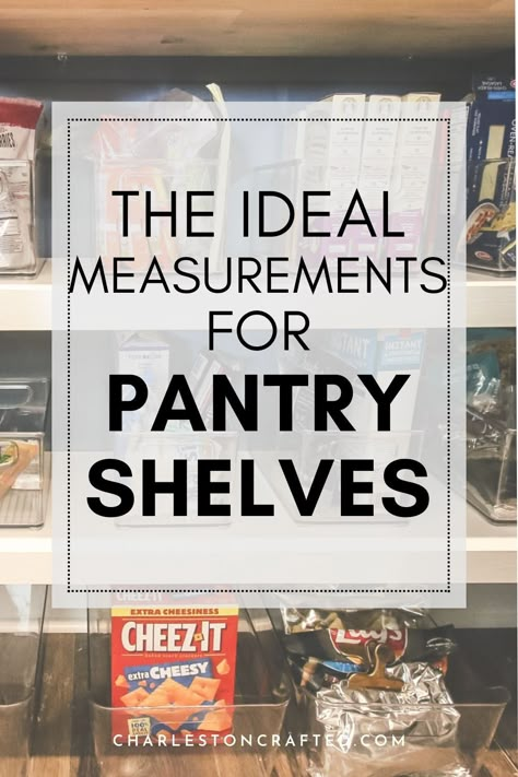 Designing a new pantry but unsure how to space things out? Here are the ideal measurements for pantry shelves! Pantry Shelving Heights, Standard Pantry Shelf Depth, Best Pantry Shelf Spacing, Pantry Shelves Measurements, Ideal Pantry Shelf Heights, Pantry Shelf Height Guide, Small Pantry Build Out, Pantry Depth Shelves, Pantry Shelving Measurements