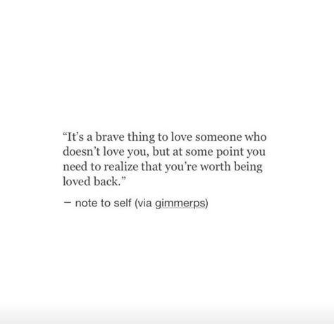 Not Getting Loved Back Quotes, Quotes About Not Being Loved Back, Never Loving Again Quotes, Loving Some One Who Doesnt Love You, How To Get Over Someone Who Doesnt Love You, Caring About Someone Who Doesnt Care About You, Move With Love Quotes, Quotes About Loving Someone More Than They Love You, Leaving Someone Who You Still Love