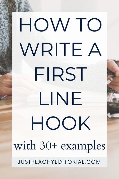 How to Write a Compelling First-Line Hook For Fantasy Writers with Over 30 Examples - blog post - Just Peachy Editorial Writing Hooks, Novel Tips, Writing Folders, The Writing Process, Paper Writer, Fantasy Writer, Book Editing, Essay Prompts, Assignment Writing Service