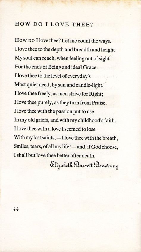 Elizabeth Barret Browning; How Do I Love Thee? From a book of love poetry. Sonnet 43 Elizabeth Barrett Browning, Robert Browning Poems, Elizabeth Barrett Browning Poems, Couplets Poem, Sonnet 43, Poetry Wedding, Elizabeth Browning, Love Sonnets, Ceremony Readings