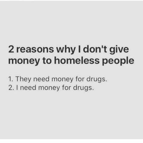 Homeless People, Lol Memes, Our Friendship, Need Money, I Know It, Makes Me Laugh, So Funny, To Laugh, A Sign