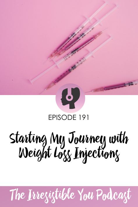 191: Starting My Journey with Weight Loss Injections - Irresistible Icing Body Image Issue, Right Decision, Do You Know Me, Last Episode, Body Image, Told You, The Doctor, Helping Others, Something New