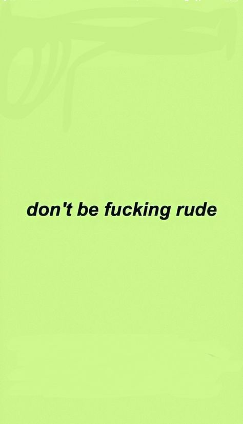 Green Funny Aesthetic, Green Esthetics Background, Rude Wallpaper, Esthetics Background, Green Esthetics, Ipad Stuff, Dont Be Rude, Random Aesthetic, Bedroom Green