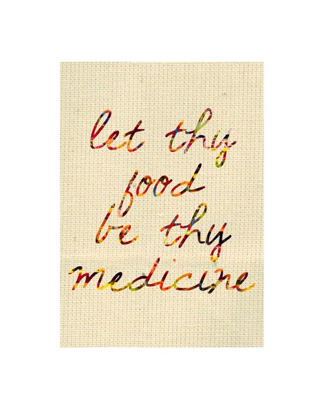 "Let thy food be thy medicine." -Hippocrates Hippocrates Quotes, Foodie Quotes, Food Quote, Food As Medicine, Healthy Quotes, Kitchen Quotes, Food Medicine, Black Fox, Eating Organic