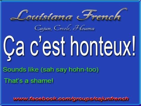 Creole Language, Louisiana Creole Language, Cajun French Sayings, French Expressions Idioms, French Slang, Louisiana Culture, Louisiana Creole, Cajun French, French Basics