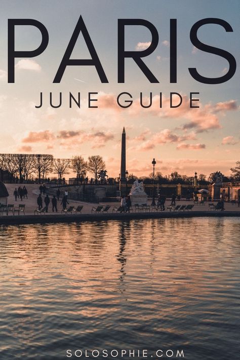 Paris in June (2023 Guide): What to do, Events & What's On | solosophie June Paris Outfits, What To Pack For Paris In June, Paris June Outfit, What To Wear In London In June, What To Wear In Paris In June, Paris In June Outfits, Things To Do In June, Europe Wardrobe, Paris In June