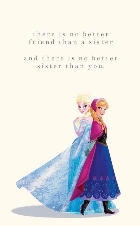 Frozen Frozen Photos, Frozen Sisters, Love My Sister, Sisters Forever, Sister Quotes, Elsa Anna, Frozen Elsa, To Infinity And Beyond, Disney Quotes