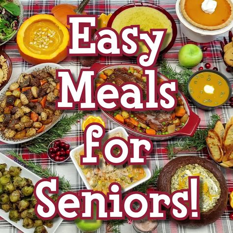 Elderly Food Meals, Meals For Seniors Citizens, Healthy Meals For Seniors, Senior Meals Ideas, Easy Meals For Seniors, Pantry Planning, Meals For Seniors, Senior Nutrition, Soft Foods To Eat