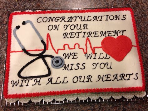 Retired Nurse Cake, Retirement Cake For Nurse, Nurse Retirement Cake Ideas, Nursing Retirement Party Ideas, Doctor Retirement Cake, Nurse Retirement Party Ideas, Nurse Retirement Cake, Nurse Cakes, Retirement Nurse