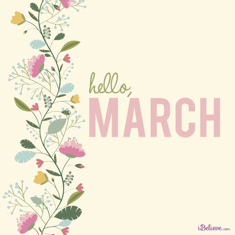 Hello March Images, Hello March Quotes, March Images, March Quotes, March Bullet Journal, Photos For Facebook, Hello March, March Month, Daily Verses