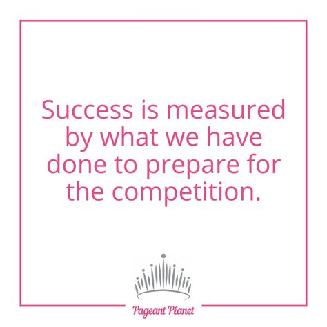 Pageant Planet Quote #pageant #beautypageant #pageantplanet #quote #motivation Pageant Quotes Motivation, Pageantry Quotes, Beauty Pageant Quotes, Pageant Quotes, Pageant Interview Questions, Beauty Pageant Questions, Pageant Aesthetic, Crown Quotes, Pageant Questions